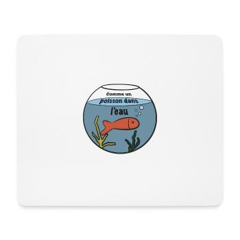 Comme un poisson dans l'eau - Tapis de souris (format paysage) - blanc - Devant