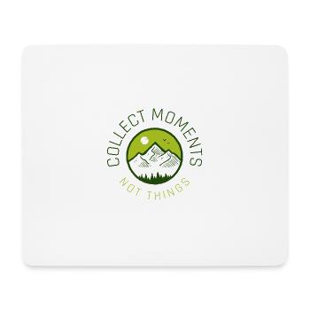 Collect moments not things - Mouse Pad (horizontal) - white - Front