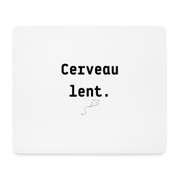 Cerveau lent | Cadeau drôle | Gift idea - Tapis de souris (format paysage) - blanc - Devant