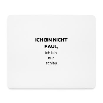 faul2 - Mousepad (Querformat) - Weiß - Vorne