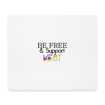 Be Free & Support LGBT Geschenk - Mousepad (Querformat) - Weiß - Vorne