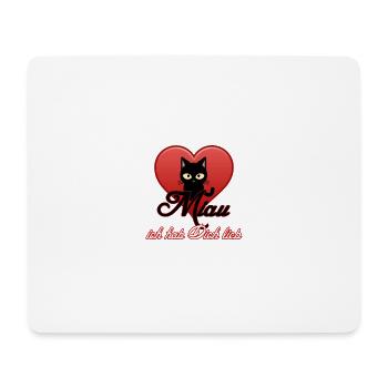 Miau Liebe Katzen, Tiere, Fun, Geschenk Sprüche - Mousepad (Querformat) - Weiß - Vorne
