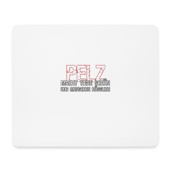 Pelz Tier Tiere Tierschutz Tierschützer Geschenk - Mousepad (Querformat) - Weiß - Vorne