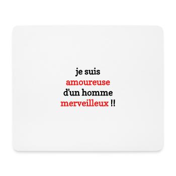 Je suis amoureuse d'un homme merveilleux - Tapis de souris (format paysage) - blanc - Devant