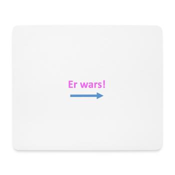 Er wars - Mousepad (Querformat) - Weiß - Vorne
