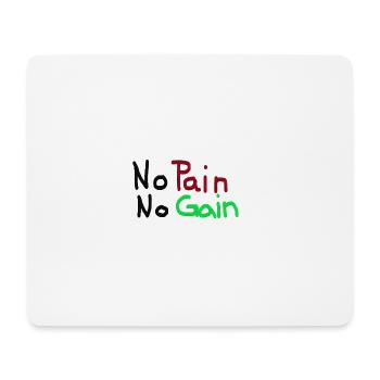 No Pain No Gain - Mouse Pad (horizontal) - white - Front
