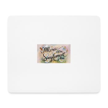 Merci d'être authentiquement toi - Tapis de souris (format paysage) - blanc - Devant