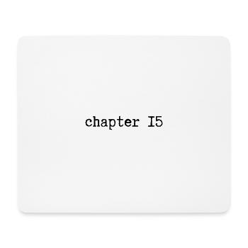 chapter 15 Geburtstag - Mousepad (Querformat) - Weiß - Vorne