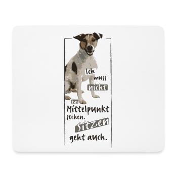 Ich muss nicht immer im Mittelpunkt stehen DOG - Mousepad (Querformat) - Weiß - Vorne