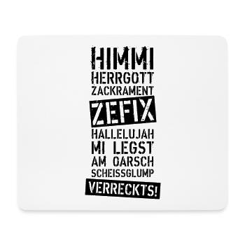 46 Himmi Herrgott ZACKRAMENT ZEFIX HALLELUJAH - Mousepad (Querformat) - Weiß - Vorne