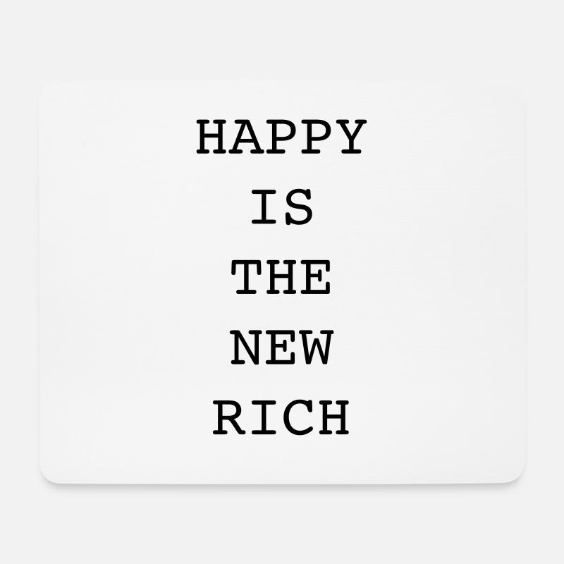 happy is the new rich - Mouse Pad (horizontal) - white