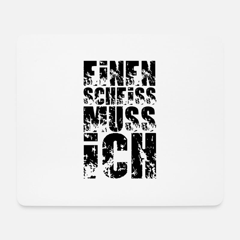 einen scheiss muss ich - Mouse Pad (horizontal) - white