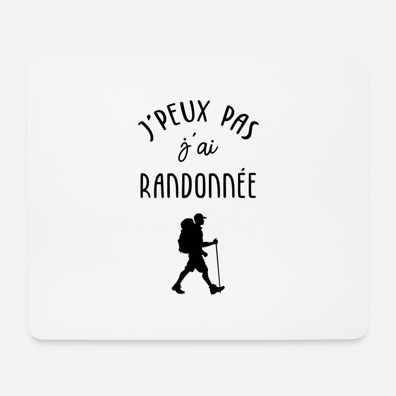J'peux pas j'ai randonnée - Tapis de souris (format paysage) - blanc