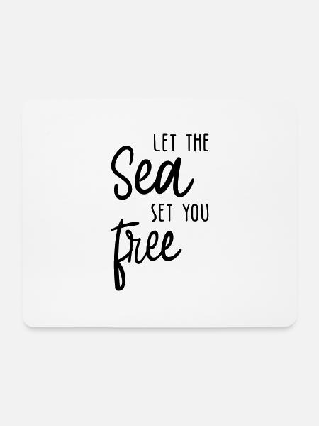 Lass dich vom Meer frei machen! - Mousepad (Querformat) - Weiß