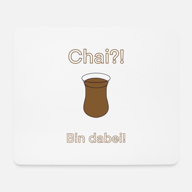 Chai?! I'm in! - Mouse Pad (horizontal) - white
