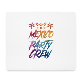 Mexico Party Crew Colorful - Mouse Pad (horizontal) - white - Front