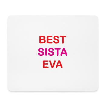 Best Sista Eva sister friends friendship BF - Mouse Pad (horizontal) - white - Front