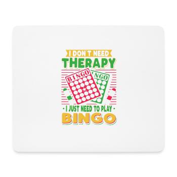 I Just Need To Play Bingo - Mousepad (Querformat) - Weiß - Vorne