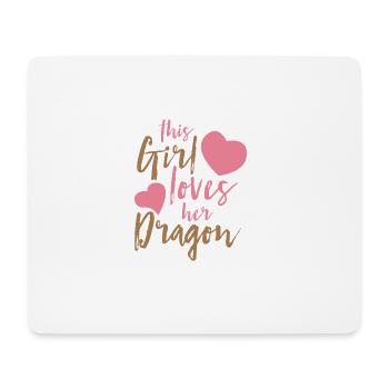 Fantasy / Drachen: This Girl Loves Her Dragon - Mousepad (Querformat) - Weiß - Vorne