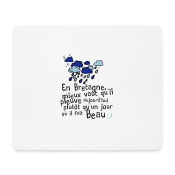 humour citation breton pluie bretagne message 1 - Tapis de souris (format paysage) - blanc - Devant