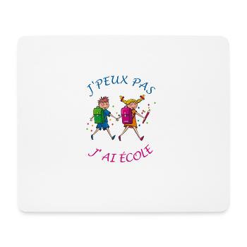 J'peux pas j'ai Ecole - Tapis de souris (format paysage) - blanc - Devant
