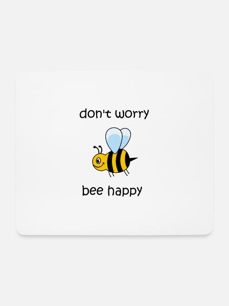 dont worry be happy, bee happy, fröhliche Biene - Mousepad (Querformat) - Weiß