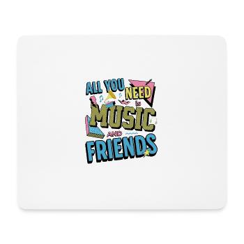 Tout ce dont vous avez besoin, c’est de la musique et des amis Musicien drôle - Tapis de souris (format paysage) - blanc - Devant
