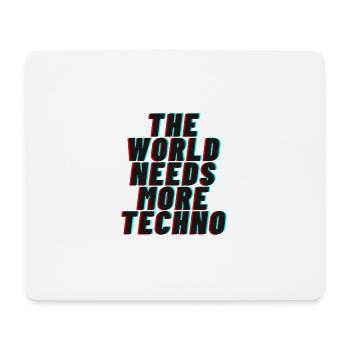 The world needs more techno - Mousepad (Querformat) - Weiß - Vorne