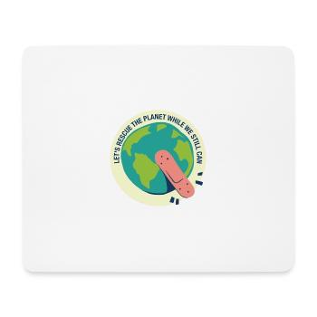 Save the Planet 01 - Mousepad (Querformat) - Weiß - Vorne