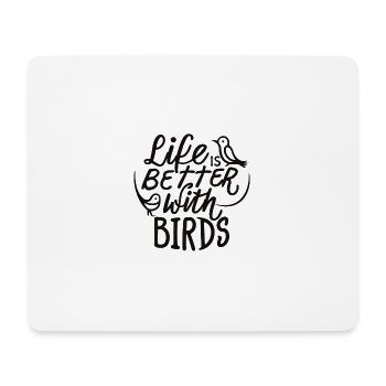 Slogan "Mit Vögeln ist es besser" - Mousepad (Querformat) - Weiß - Vorne