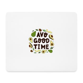Avocado Spruch good time - Mousepad (Querformat) - Weiß - Vorne