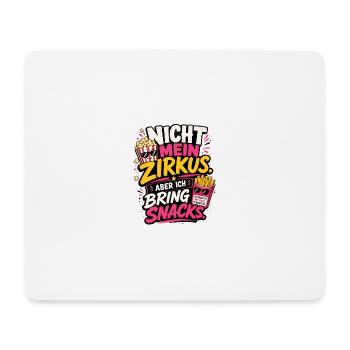 Nicht mein Zirkus - Mousepad (Querformat) - Weiß - Vorne