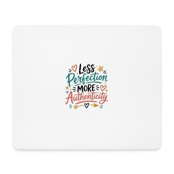 Authentizität über Perfektion-Illustration - Mousepad (Querformat) - Weiß - Vorne