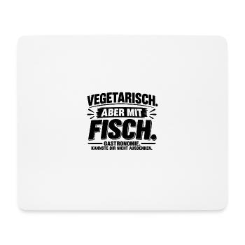 Vegetarisch. Aber mit Fisch. - Mousepad (Querformat) - Weiß - Vorne