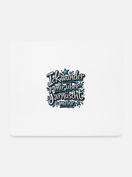 Ick wunder mir über jarnüscht mehr Berliner Spruch - Mousepad (Querformat) - Weiß