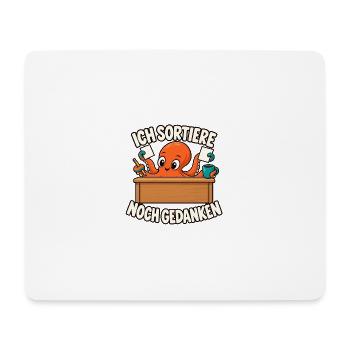 Ich sortiere noch Gedanken - Mousepad (Querformat) - Weiß - Vorne