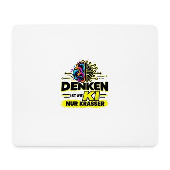 Denken ist wie KI – nur krasser - Mousepad (Querformat) - Weiß - Vorne
