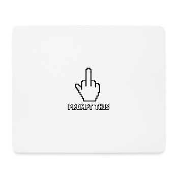 Anti-KI – Mittelfinger – Prompt dafür! Scheiß auf KI-Zeug - Mousepad (Querformat) - Weiß - Vorne