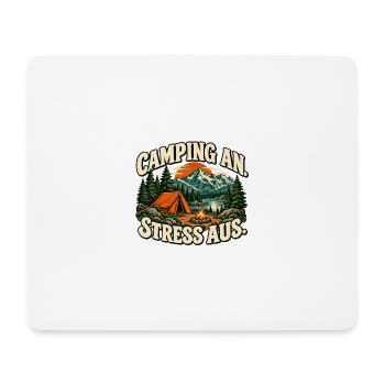 Camping an, Stress aus - Zelt und Natur - Mousepad (Querformat) - Weiß - Vorne