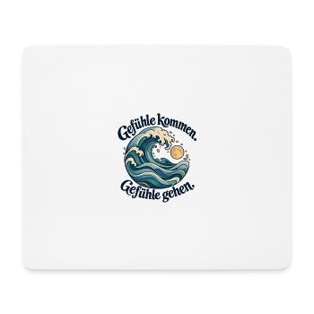 Gefühle kommen und gehen - Mousepad (Querformat) - Weiß - Vorne