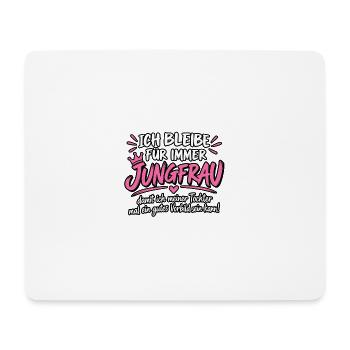 Ich bleibe für immer Jungfrau Vorbild - Mousepad (Querformat) - Weiß - Vorne