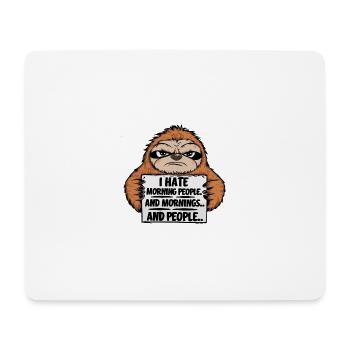 Lustiger Faultier Spruch - Mousepad (Querformat) - Weiß - Vorne