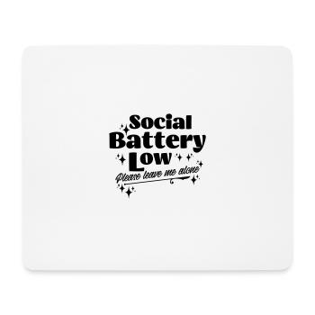 Social Batterie faible S’il vous plaît laissez-moi tranquille Introverti - Tapis de souris (format paysage) - blanc - Devant