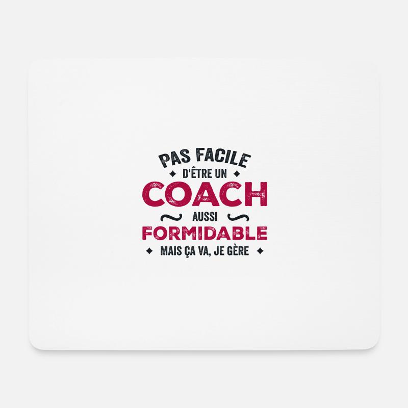 Pas Facile d’être un Coach Aussi Formidable - Tapis de souris (format paysage) - blanc