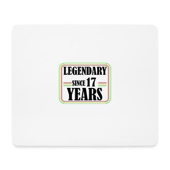 Legendary for 17 Years, 17th Birthday, Finally 17 - Mouse Pad (horizontal) - white - Front