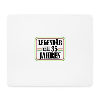 Legendary for 35 years, 35 birthday, finally 35 - Mouse Pad (horizontal) - white - Front