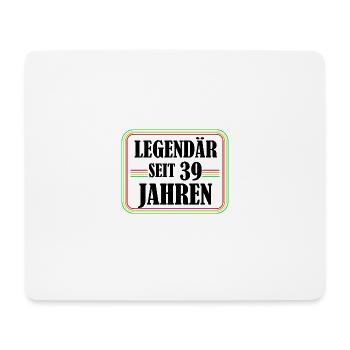 Legendär seit 39 Jahren, 39 Geburtstag, Endlich 39 - Mousepad (Querformat) - Weiß - Vorne