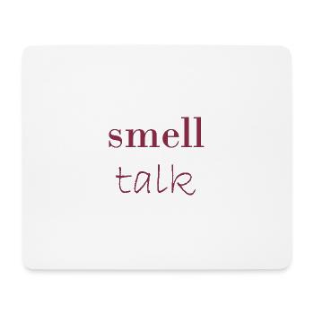 smell talk - Sprüche - Geschenk - Mousepad (Querformat) - Weiß - Vorne