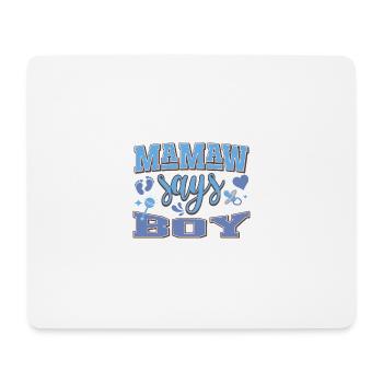 Mamaw dit garçon grossesse annonce fête de bébé - Tapis de souris (format paysage) - blanc - Devant