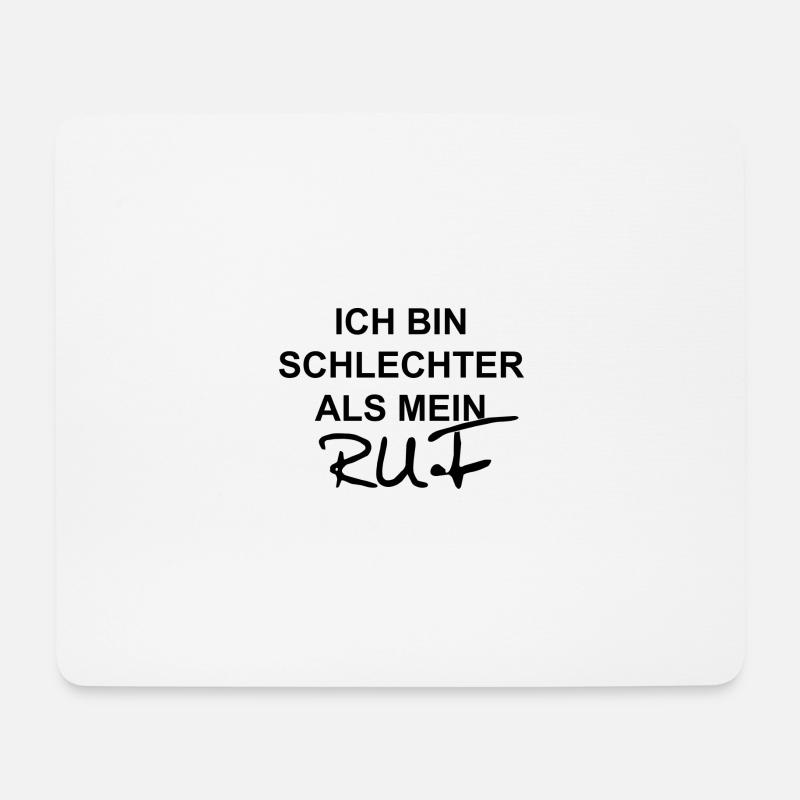 Ich bin schlechter als mein Ruf - Mousepad (Querformat) - Weiß